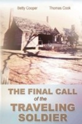 The Final Call of the Traveling Soldier(English, Paperback, Cooper Betty)