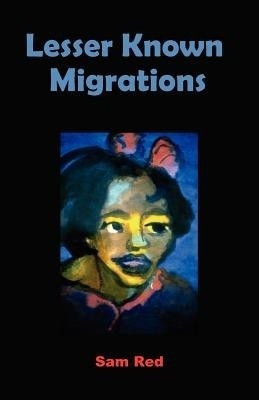 Lesser Known Migrations(English, Paperback, Red Sam)