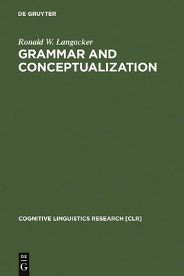 Grammar and Conceptualization(English, Paperback, Langacker Ronald W.)