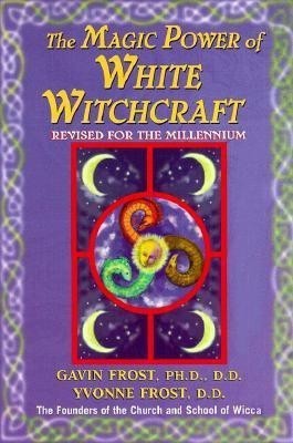 Magic Power of White Witchcraft(English, Paperback, Frost Gavin)