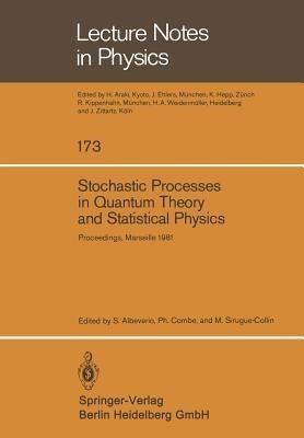 Stochastic Processes in Quantum Theory and Statistical Physics(English, Paperback, unknown)