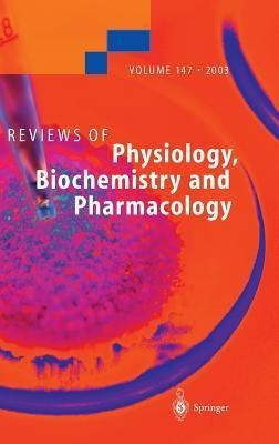 Reviews of Physiology, Biochemistry and Pharmacology 147(English, Hardcover, unknown)