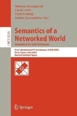 Semantics of a Networked World. Semantics for Grid Databases(English, Paperback, unknown)