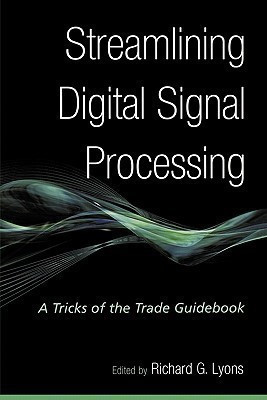 Streamlining Digital Signal Processing(English, Paperback, Lyons RG)