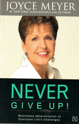 Never Give Up(English, Paperback, Meyer Joyce)