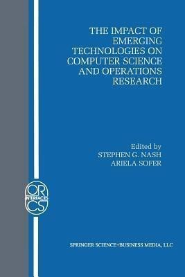 The Impact of Emerging Technologies on Computer Science and Operations Research(English, Paperback, unknown)