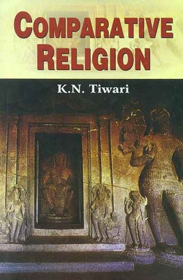 Comparative Religion(English, Paperback, Tiwari K.N.)