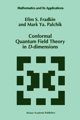 Conformal Quantum Field Theory in D-dimensions(English, Paperback, Fradkin E.S.)