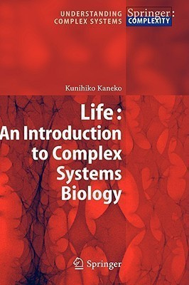 Life: An Introduction to Complex Systems Biology(English, Hardcover, Kaneko Kunihiko)
