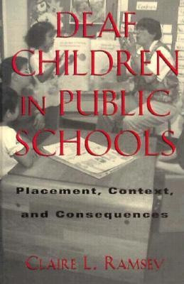 Deaf Children in Public Schools(English, Hardcover, Ramsey Claire L.)