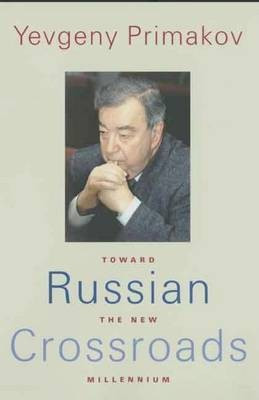 Russian Crossroads(English, Electronic book text, Primakov E. M)