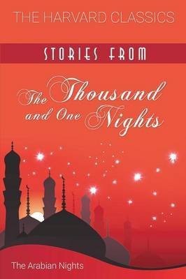 Stories from the Thousand and One Nights (Harvard Classics)(English, Paperback, unknown)