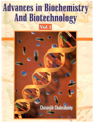Advances in Biochemistry and Biotechnology: Pt. 1(English, Hardcover, Chakraborty Chiranjin)