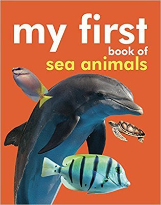 My First Book of Sea Animals(English, Padded Board Book, Om Books Editorial Team)