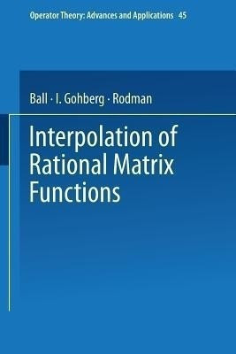 Interpolation of Rational Matrix Functions(English, Paperback, Ball Joseph)