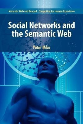 Social Networks and the Semantic Web(English, Paperback, Mika Peter)