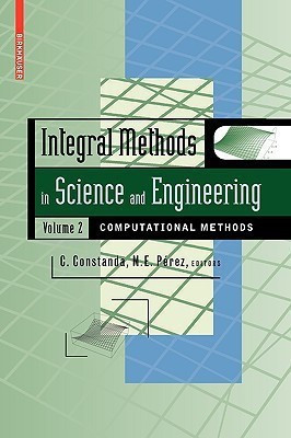 Integral Methods in Science and Engineering, Volume 2(English, Hardcover, unknown)