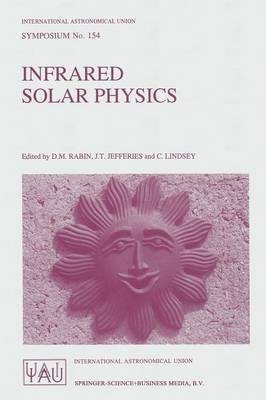 Infrared Solar Physics(English, Paperback, unknown)