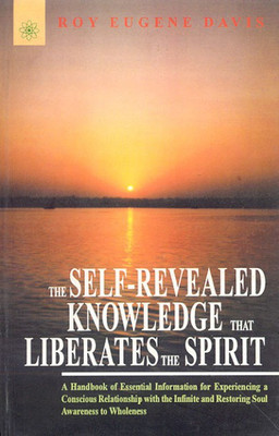 The Self-Revealed Knowledge That Liberates the Spirit(English, Paperback, Davis Roy Eugene)