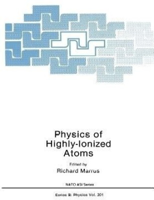 Physics of Highly-Ionized Atoms(English, Paperback, unknown)