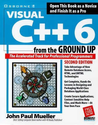 Visual C++ 6 from the Ground Up(English, Paperback, Mueller John)
