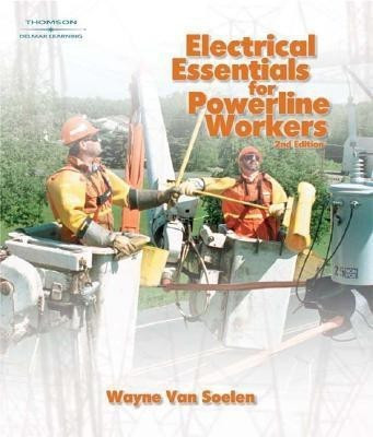 Electrical Essentials for Powerline Workers(English, Paperback, Van Soelen Wayne)