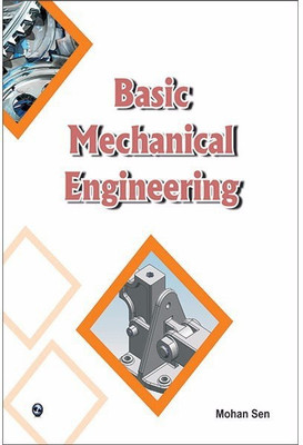 Basic Mechanical Engineering(English, Paperback, Sen Mohan)