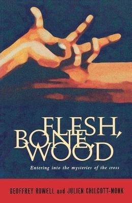 Flesh, Bone, Wood(English, Paperback, Chilcott-Monk Julien Bishop)