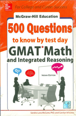 Mcgraw-Hill Education 500 GMAT Math and Integrated Reasoning Questions to Know by Test Day  - 500 Questions to Know by Test Day(English, Paperback, McCune Sandra Luna)