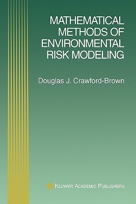 Mathematical Methods of Environmental Risk Modeling(English, Paperback, Crawford-Brown Douglas J.)