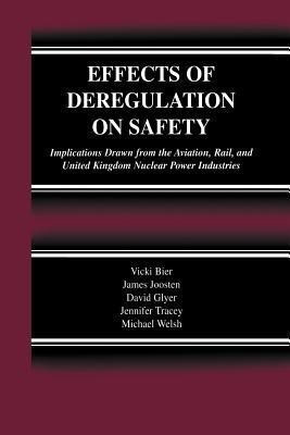 Effects of Deregulation on Safety(English, Paperback, Bier Vicki)