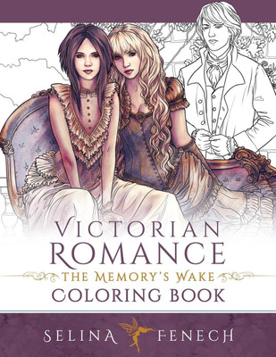 Victorian Romance - The Memory's Wake Coloring Book(English, Paperback, Fenech Selina)