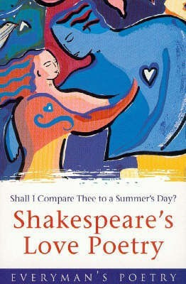 Shakespeare's Love Poetry: Everyman Poetry(English, Paperback, Shakespeare William)