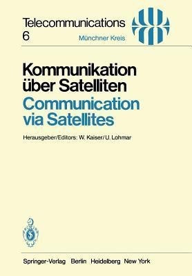 Kommunikation ueber Satelliten / Communication via Satellites(German, Paperback, unknown)