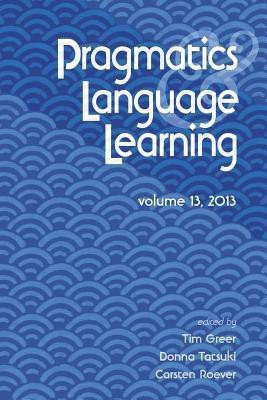 Pragmatics and Language Learning Volume 13(English, Paperback, unknown)