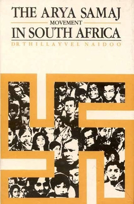 The Arya Samaj Movement in South Africa(English, Hardcover, Naidoo T.)