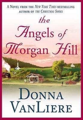 The Angels of Morgan Hill(English, Paperback, VanLiere Donna)