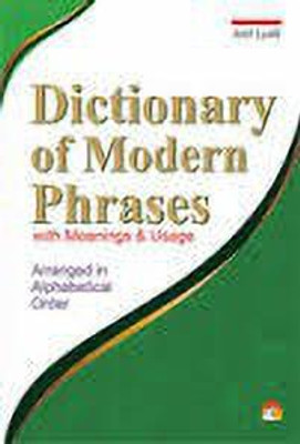 Dictionary of Modern Phrases 01 Edition(English, Paperback, Lyall Joel)
