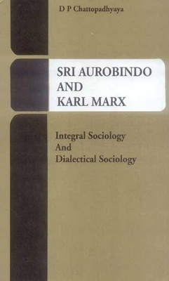 Sri Aurobindo and Karl Marx(English, Hardcover, Chattopadhyaya D. P.)