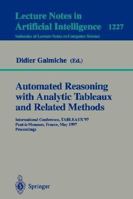 Automated Reasoning with Analytic Tableaux and Related Methods(English, Paperback, unknown)