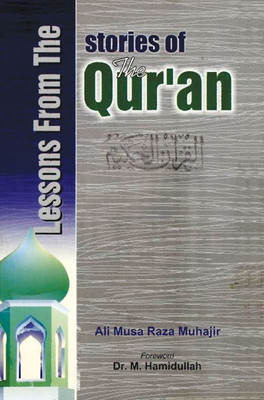 Lessons from the Stories of the Qur'an(English, Paperback, Muhajir Ali Musa Raza)