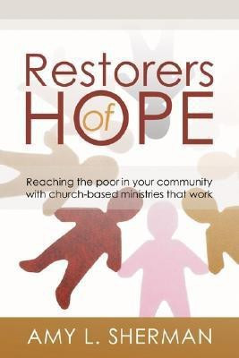 Restorers of Hope(English, Paperback, Sherman Amy L Visiting Fellow)