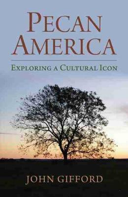 Pecan America(English, Hardcover, Gifford John)