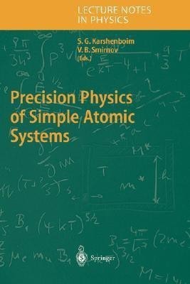 Precision Physics of Simple Atomic Systems(English, Hardcover, unknown)