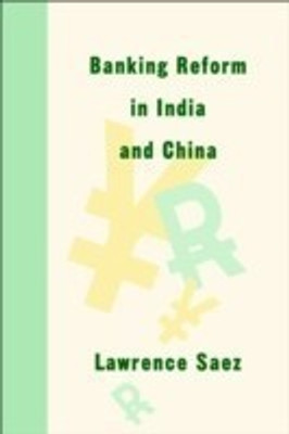 Banking Reform in India and China(English, Hardcover, Saez Lawrence)