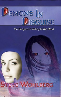 Demons in Disguise(English, Paperback, Wohlberg Steve)