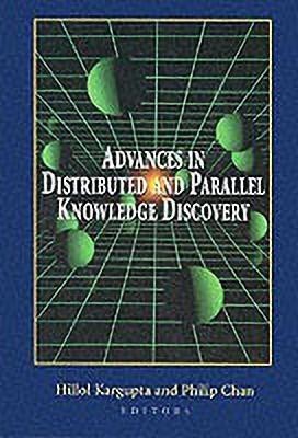 Advances in Distributed and Parallel Knowledge Discovery(English, Paperback, unknown)