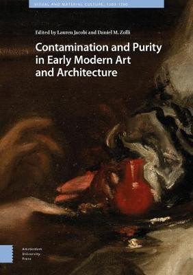 Contamination and Purity in Early Modern Art and Architecture(English, Hardcover, unknown)