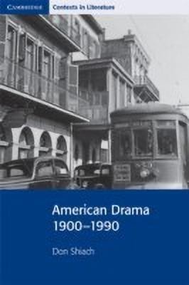 American Drama 1900-1990(English, Paperback, Shiach Don)