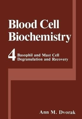 Basophil and Mast Cell Degranulation and Recovery(English, Paperback, Dvorak Ann M.)
